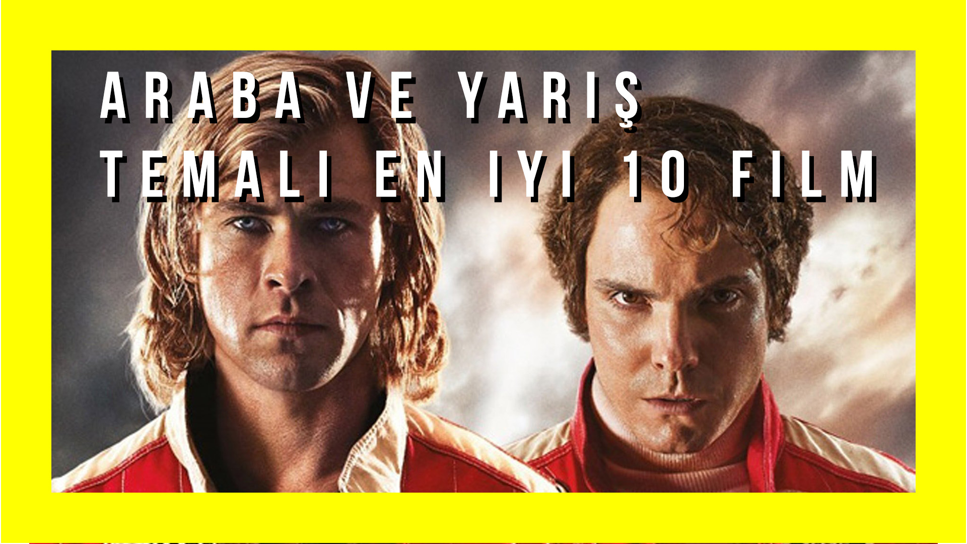 Araba ve Yarış Temalı En İyi 10 Film | Otomobilkolik